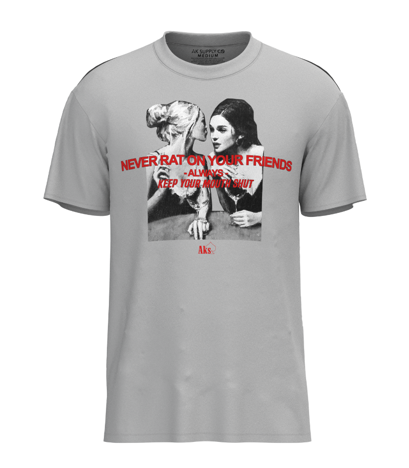 Never Rat Your Friends