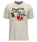 Don't Do Nothing For Free