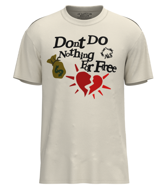 Don't Do Nothing For Free