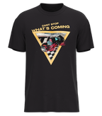 Can't Stop What's Coming Tee