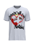 Don't Call For Nothing