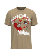 Don't Call For Nothing