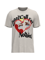 Don't Call For Nothing